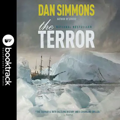 The Terror: Booktrack Edition: A Novel Audibook, by Dan Simmons