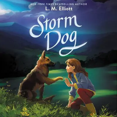 Storm Dog Audibook, by L. M. Elliott