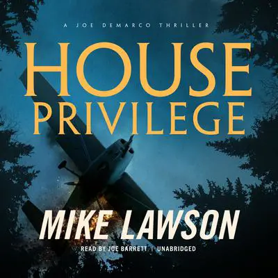 House Privilege: A Joe DeMarco Thriller Audibook, by Mike Lawson
