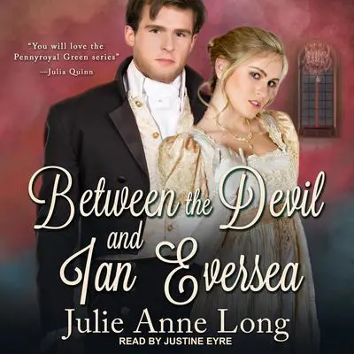 Between the Devil and Ian Eversea Audibook, by Julie Anne Long