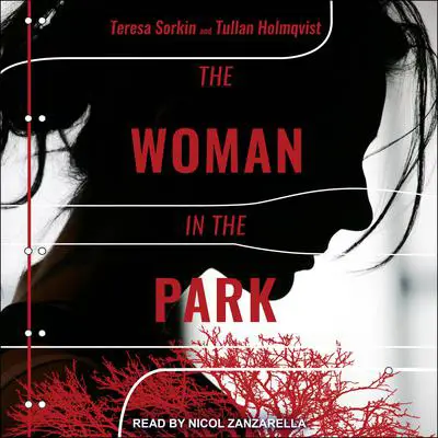 The Woman in the Park Audibook, by Teresa Sorkin