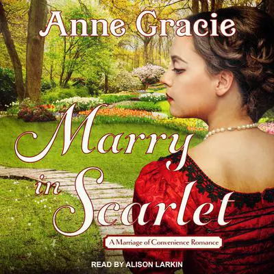 Marry in Scarlet Audibook, by Anne Gracie