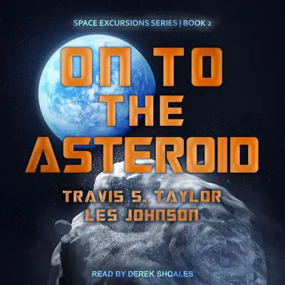 On to the Asteroid Audibook, by Les Johnson