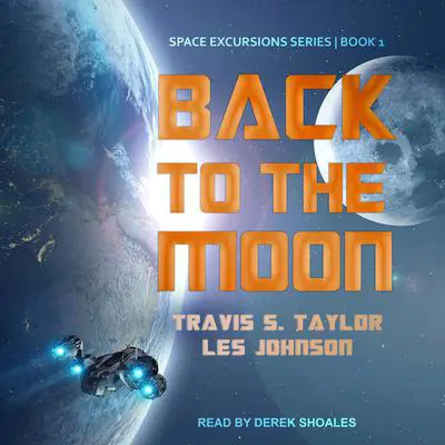 Back to the Moon Audibook, by Les Johnson