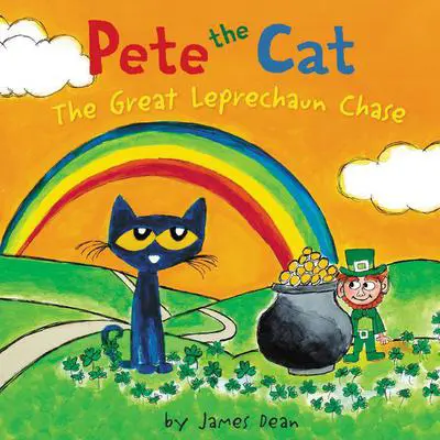 Pete the Cat: The Great Leprechaun Chase: Includes 12 St. Patrick's Day Cards, Fold-Out Poster, and Stickers! Audibook, by James Dean