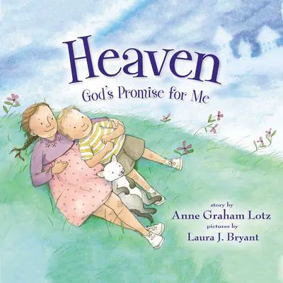 Heaven God's Promise for Me Audibook, by Anne Graham Lotz