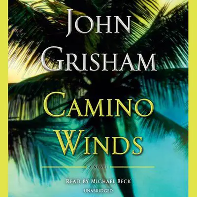Camino Winds Audibook, by John Grisham