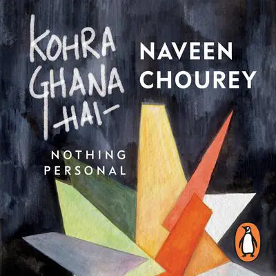 Kohra Ghana Hai Audibook, by Naveen Chourey