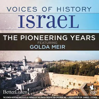 Voices of History Israel: The Pioneering Years Audibook, by Amram Hazanoff
