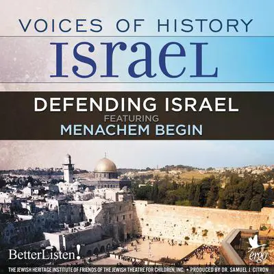 Voices of History Israel: Defending Israel Audibook, by Alexander M. Dushkin