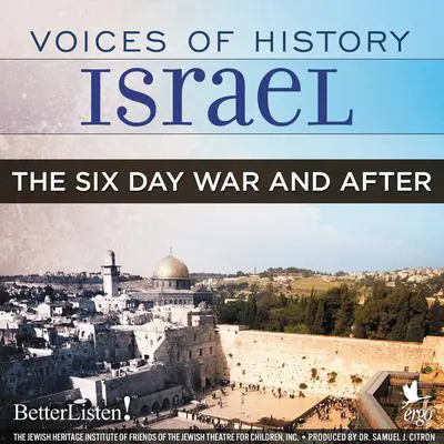 Voices of History Israel: The Six Day War and After Audibook, by Chaim Herzog
