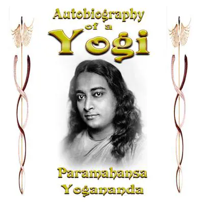 Autobiography of a Yogi - Original Edition Audibook, by Paramahansa Yogananda