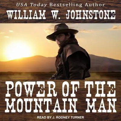 Power of the Mountain Man Audibook, by William W. Johnstone
