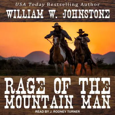 Rage of the Mountain Man Audibook, by William W. Johnstone