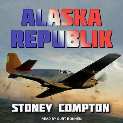 Alaska Republik Audibook, by Stoney Compton