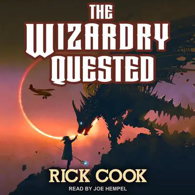 The Wizardry Quested Audibook, by Rick Cook