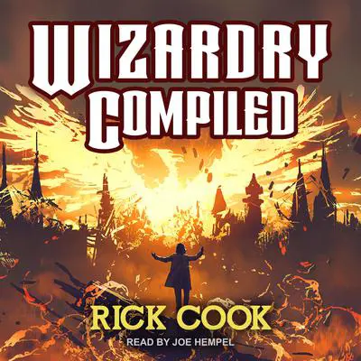 Wizardry Compiled Audibook, by Rick Cook