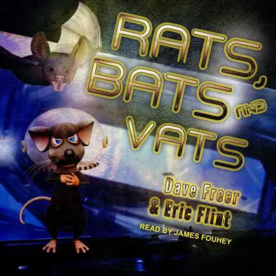 Rats, Bats and Vats Audibook, by Dave Freer