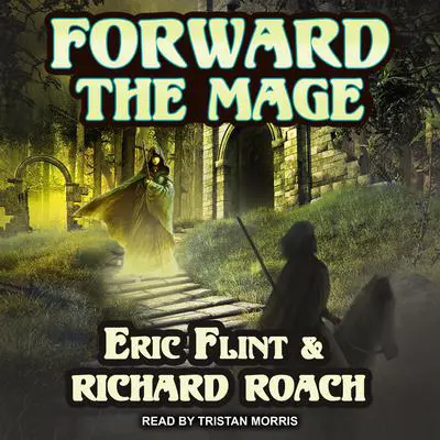Forward the Mage Audibook, by Eric Flint