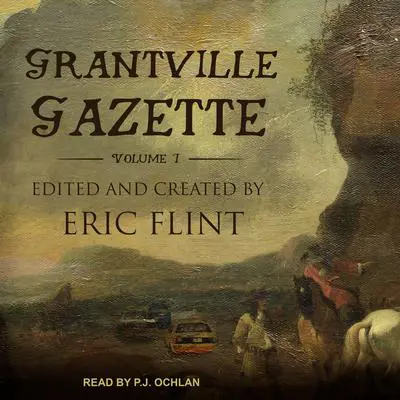 Grantville Gazette, Volume I Audibook, by Eric Flint