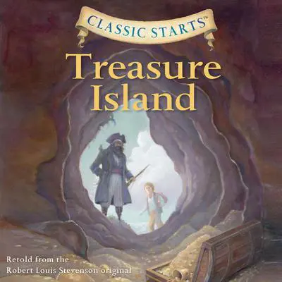 Treasure Island: Classic Starts® Audibook, by Robert Louis Stevenson