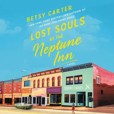 Lost Souls at the Neptune Inn Audibook, by Betsy Carter