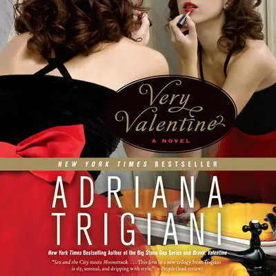 Very Valentine: A Novel Audibook, by Adriana Trigiani