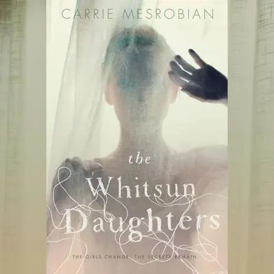The Whitsun Daughters Audibook, by Carrie Mesrobian