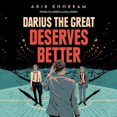 Darius the Great Deserves Better Audibook, by Adib Khorram