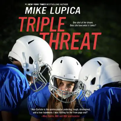 Triple Threat Audibook, by Mike Lupica