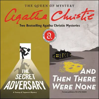 The Secret Adversary & And Then There Were None: Two Bestselling Agatha Christie Novels in One Great Audiobook Audibook, by Agatha Christie