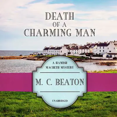 Death of a Charming Man Audibook, by M. C. Beaton