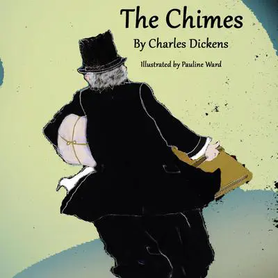 The Chimes Audibook, by Charles Dickens