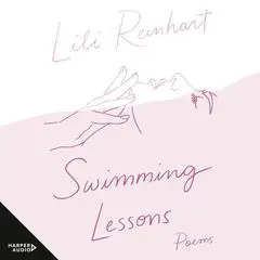 Swimming Lessons Audibook, by Lili Reinhart
