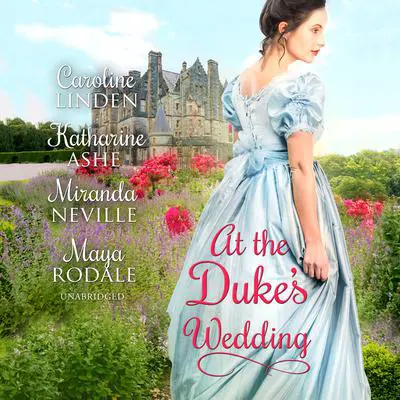 At the Duke’s Wedding Audibook, by Caroline Linden