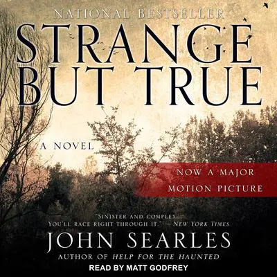 Strange but True Audibook, by John Searles