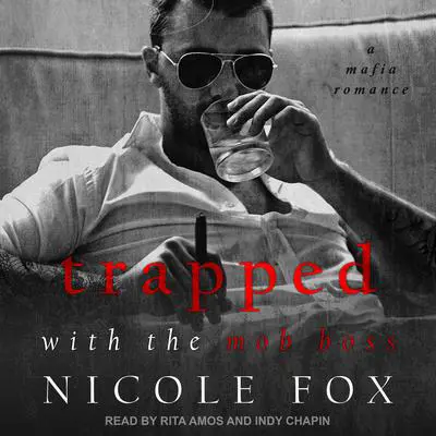 Trapped with the Mob Boss Audibook, by Nicole Fox