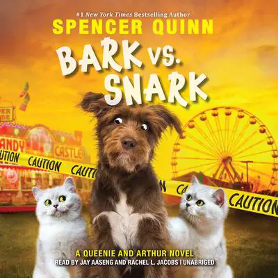 Bark vs. Snark: (A Queenie and Arthur Novel) Audibook, by Spencer Quinn