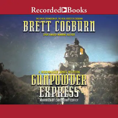 Gunpowder Express Audibook, by Brett Cogburn