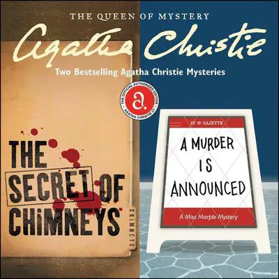 The Secret of Chimneys & A Murder Is Announced: Two Bestselling Agatha Christie Novels in One Great Audiobook Audibook, by Agatha Christie