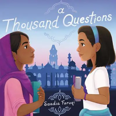 A Thousand Questions Audibook, by Saadia Faruqi
