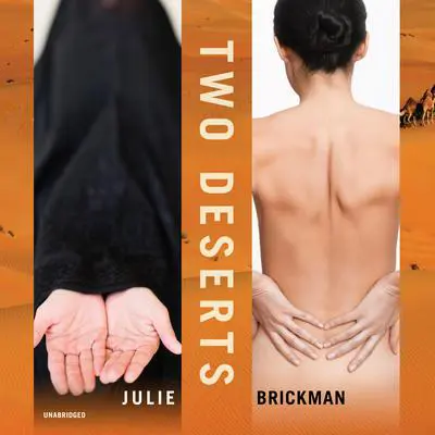 Two Deserts: Stories Audibook, by Julie Brickman