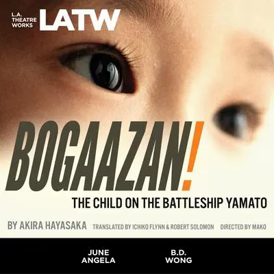 BOGAAZAN!: The Child on the Battleship Yamato Audibook, by Robert Solomon