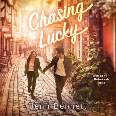 Chasing Lucky Audibook, by Jenn Bennett