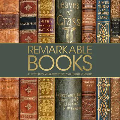 Remarkable Books: The World's Most Beautiful and Historic Works Audibook, by DK  Books