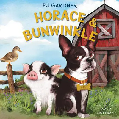 Horace & Bunwinkle Audibook, by PJ Gardner