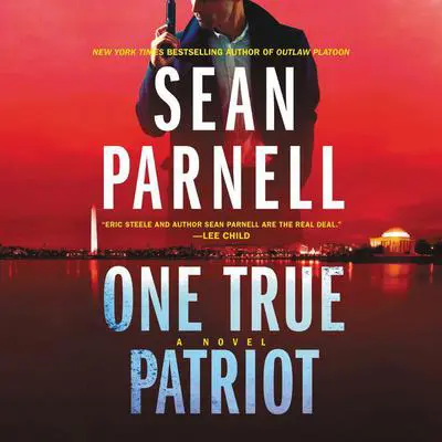 One True Patriot: A Novel Audibook, by Sean Parnell