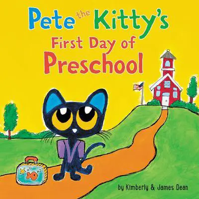 Pete the Kitty's First Day of Preschool Audibook, by James Dean