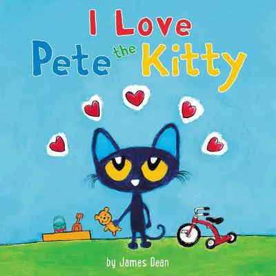 Pete the Kitty: I Love Pete the Kitty Audibook, by James Dean
