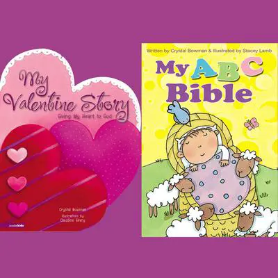 My ABC Bible and My Valentine Story Audibook, by Crystal Bowman